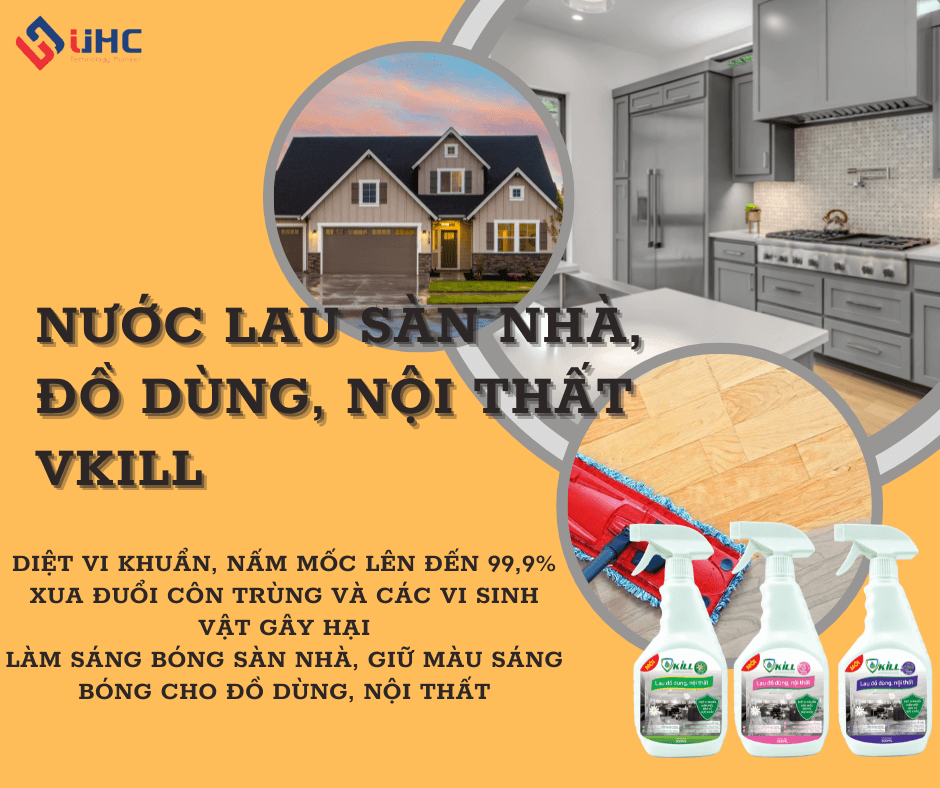 UHC Việt Nam ra mắt sản phẩm mới “Nước lau sàn nhà, đồ dùng, nội thất Vkill”