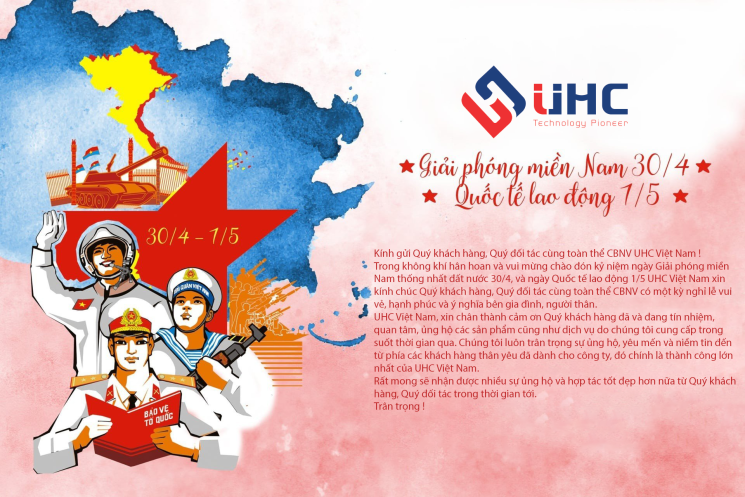 UHC Việt Nam chúc mừng ngày Giải phóng miền Nam – Quốc tế lao động